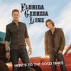 Florida Georgia Line - Here's to the Good Times