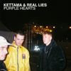 KETTAMA - Purple Hearts