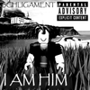 SCHLIGAMENT - I AM HIM