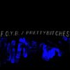 doin' fine - F.O.Y.B. / PRETTYBITCHES