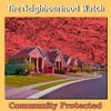 The Neighbourhood Watch - Community Protected