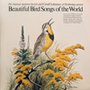 The Cornell Lab Of Ornithology - Beautiful Bird Songs of the World