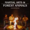Better Place - Martial Arts & Forest Animals