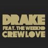 Drake - Crew Love