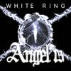 White Ring - Angel 13 Volume 1