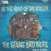 The Goins Brothers - In the Head of the Holler