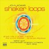 Nathan Gunn / Bournemouth Symphony Orchestra / Marin Alsop - John Adams: Shaker Loops