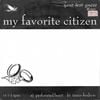 My Favorite Citizen - My Favorite Citizen