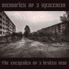Memories Of A Spaceman - The Escapades Of A Broken Man