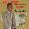 James Brown and His Famous Flames - James Brown and His Famous Flames Tour the U.S.A.