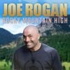Joe Rogan - Rocky Mountain High