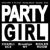 Charli xcx - Boiler Room & Charli xcx Presents: PARTYGIRL