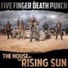 Five Finger Death Punch - House Of The Rising Sun