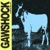 Gawshock - Unless If