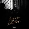 Nino Paid - Can't Go Bacc