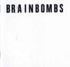 Brainbombs - Brainbombs (Singles Collection II)