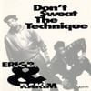 Don't Sweat the Technique