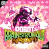 Renard - ROBOT BRAINSTRONAUT BLASTOFF!!!