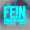 Travis Scott - FE!N (CHASE B REMIX)