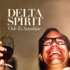 Delta Spirit - Ode to Sunshine