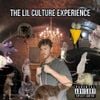 Lil Culture - The Lil Culture Experience
