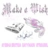 Bayymack - make a wish