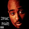 2Pac - Pain