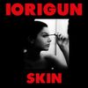 IORIGUN - SKIN