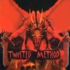 Twisted Method - Twisted Method