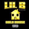 Lil B - Gold House
