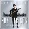 Roy Orbison & Royal Philharmonic Orchestra - A Love So Beautiful