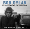 Bob Dylan - The Bootleg Series Vol. 7: No Direction Home: The Soundtrack