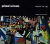 Primal Scream - Movin' on Up
