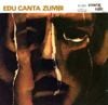 Edu Lobo - Edu Canta Zumbi