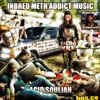 Acid Souljah - Inbred Meth Addict Music