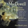 Alan Mandel - MacDowell: Piano Sonatas Nos. 2-4, Sea Pieces, Sonata Tragica, & Woodland Sketches
