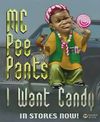 MC Pee Pants - I Want Candy