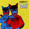 Hard-Fi - Don't Go Making Plans