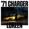 Loreen - '71 Charger
