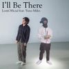 LostsOfficial - I'll Be There