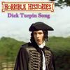 Horrible Histories - Dick Turpin