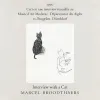 Marcel Broodthaers - Interview with a Cat