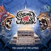 Cosmic Jaguar - The Legacy of the Aztecs
