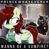 Princewhateverer - Wanna Be A Vampire (Batpony Love Song)