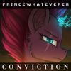 Princewhateverer - Conviction