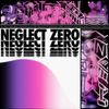 Various Artists - NEGLECT ZERO