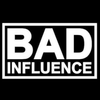 Bad Influence - Dreams 4Ever