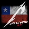 Metallica - Live in Chile (1993-2017)