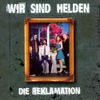 Wir sind Helden - Die Reklamation