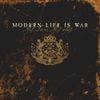 Modern Life Is War - My Love. My Way.
